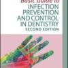 Basic Guide to Infection Prevention and Control in Dentistry, 2nd Edition