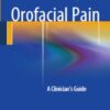 Orofacial Pain: A Clinicians Guide