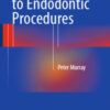 A Concise Guide to Endodontic Procedures