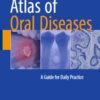 Atlas of Oral Diseases: A Guide for Daily Practice