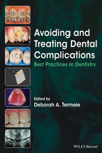 Avoiding and Treating Dental Complications: Best Practices in Dentistry