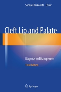 Cleft Lip and Palate: Diagnosis and Management, 3rd Edition