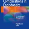 Common Complications in Endodontics: Prevention and Management