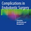 Complications in Endodontic Surgery: Complications in Endodontic Surgery