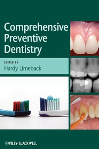 Comprehensive Preventive Dentistry