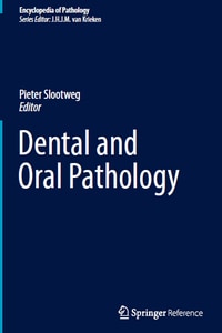 Dental and Oral Pathology (Encyclopedia of Pathology)