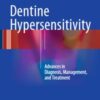 Dentine Hypersensitivity: Advances in Diagnosis, Management, and Treatment
