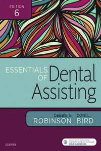 Essentials of Dental Assisting, 6th Edition