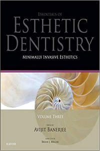 Essentials of Esthetic Dentistry: Minimally Invasive Esthetics