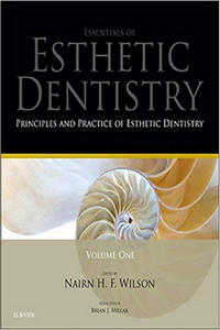 Essentials of Esthetic Dentistry: Principles and Practice of Esthetic Dentistry