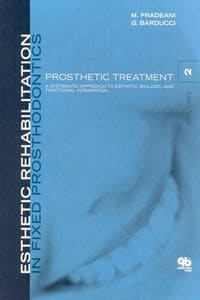 Esthetic Rehabilitation in Fixed Prosthodontics, Volume 2, Prosthetic Treatment