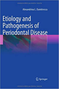 Etiology and Pathogenesis of Periodontal Disease