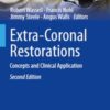 Extra-Coronal Restorations: Concepts and Clinical Application, 2nd Edition