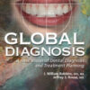 Global Diagnosis: A New Vision of Dental Diagnosis and Treatment Planning