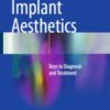 Implant Aesthetics: Keys to Diagnosis and Treatment