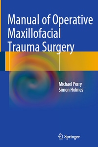Manual of Operative Maxillofacial Trauma Surgery