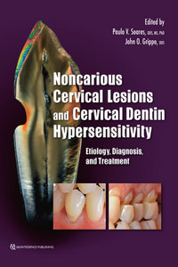 Noncarious Cervical Lesions and Cervical Dentin Hypersensitivity