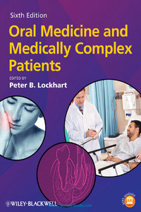 Oral Medicine and Medically Complex Patients, 6th Edition