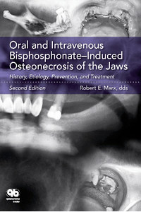 Oral and Intravenous Bisphosphonate: Induced Osteonecrosis of the Jaws