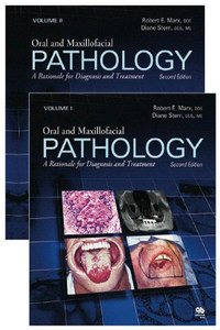 Oral and Maxillofacial Pathology: A Rationale for Diagnosis and Treatment, 2nd Edition (2 Volume Set)