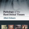 Pathology of the Hard Dental Tissues