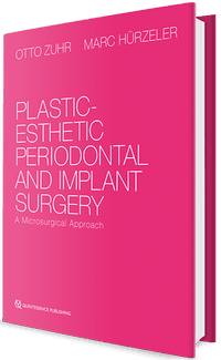 Plastic-Esthetic Periodontal and Implant Surgery: A Microsurgical Approach