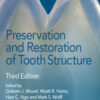 Preservation and Restoration of Tooth Structure, 3rd Edition