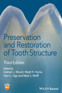 Preservation and Restoration of Tooth Structure, 3rd Edition