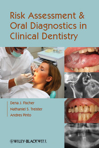 Risk Assessment and Oral Diagnostics in Clinical Dentistry