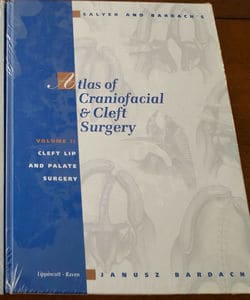 Salyer and Bardach’s Atlas of Craniofacial and Cleft Surgery, Volume II Cleft Lip and Palate Surgery