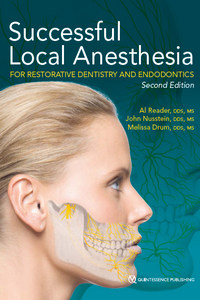 Successful Local Anesthesia for Restorative Dentistry and Endodontics, 2nd Edition