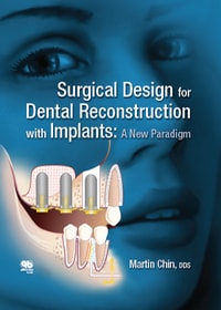Surgical Design for Dental Reconstruction with Implants: A New Paradigm