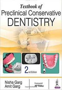 Textbook of Preclinical Conservative Dentistry, 2nd Edition