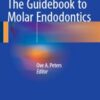 The Guidebook to Molar Endodontics