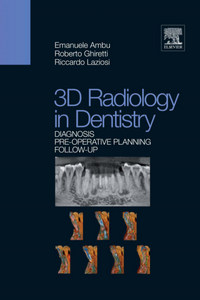 3D Radiology in Dentistry: Diagnosis Pre-Operative Planning Follow-up