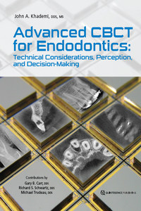 Advanced CBCT for Endodontics: Technical Considerations, Perception, and Decision-Making