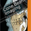 Atlas of Cone Beam Imaging for Dental Applications, 2nd Edition