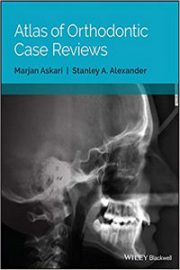 Atlas of Orthodontic Case Reviews