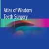 Atlas of Wisdom Teeth Surgery