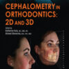 Cephalometry in Orthodontics 2D and 3D