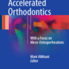 Clinical Guide to Accelerated Orthodontics