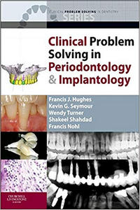 Clinical Problem Solving in Periodontology and Implantology