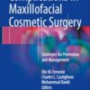Complications in Maxillofacial Cosmetic Surgery