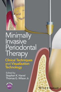 Minimally Invasive Periodontal Therapy: Clinical Techniques and Visualization Technology