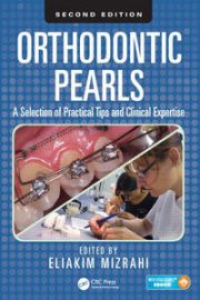 Orthodontic Pearls: A Selection of Practical Tips and Clinical Expertise, 2nd Edition