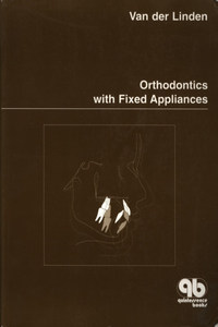 Orthodontics with Fixed Appliances