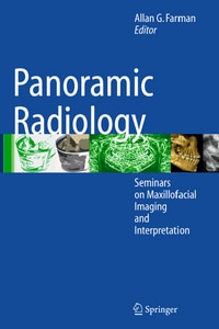 Panoramic Radiology: Seminars on Maxillofacial Imaging and Interpretation