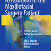 Perioperative Assessment of the Maxillofacial Surgery Patient