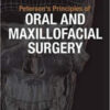 Peterson’s Principles Of Oral and Maxillofacial Surgery, 3rd Edition