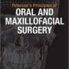 Peterson’s Principles Of Oral and Maxillofacial Surgery, 3rd Edition